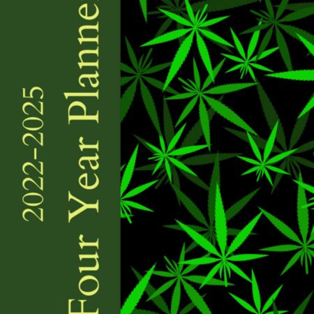 Marijuana Hemp Leaf 2022-2025 Monthly Planner: Large Four Year Planner Green Hemp Leaf Cover ~ Jan 2022 - Dec 2025 8.5" x 11"